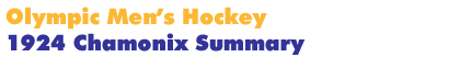 1924 Chamonix Men's Hockey Summary