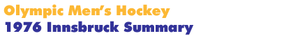 1976 Innsbruck Men's Hockey Summary